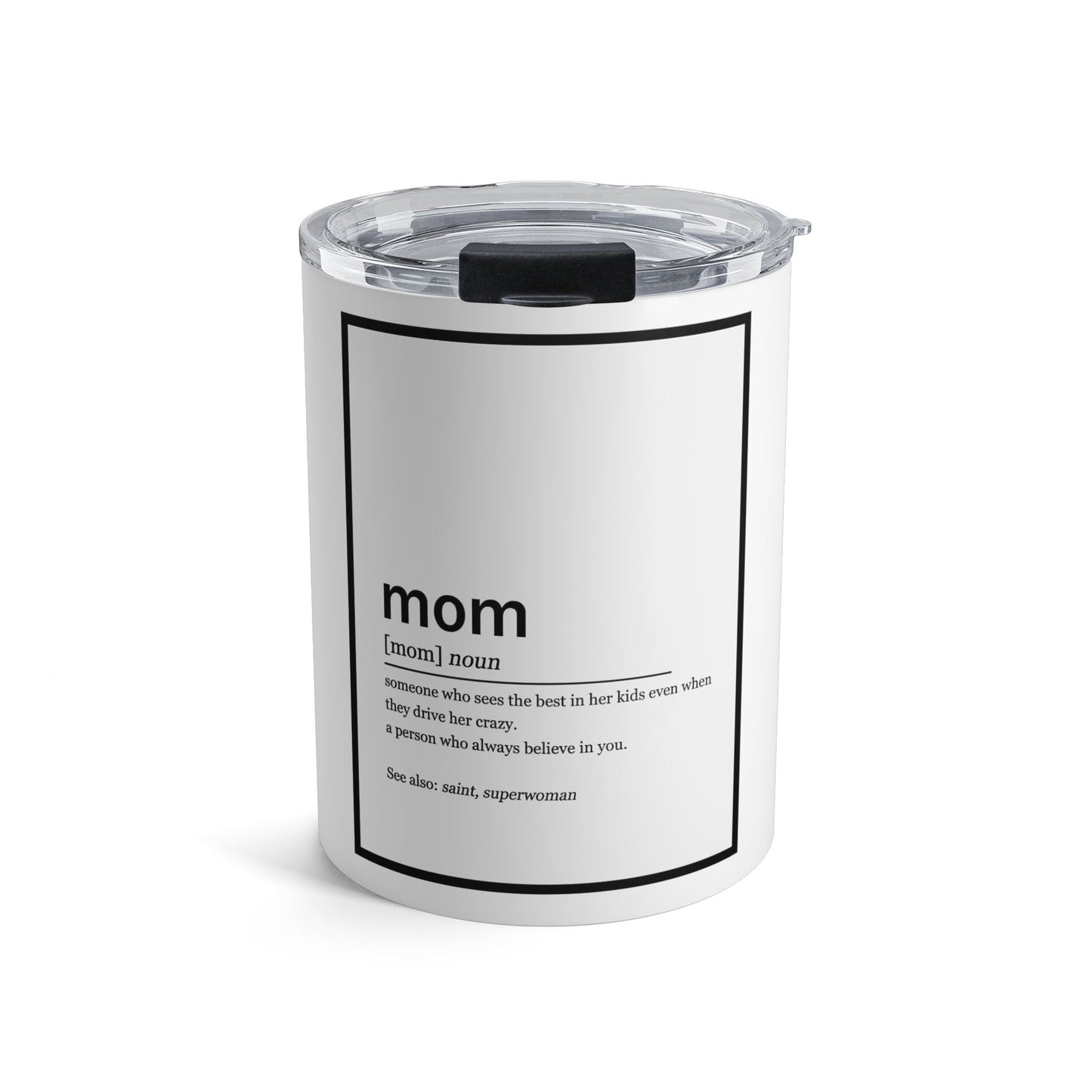 Mom Definition Tumbler - 10oz Insulated Stainless Steel Travel Cup, Mother's Day Gift - Geo Rocks The 'Tism