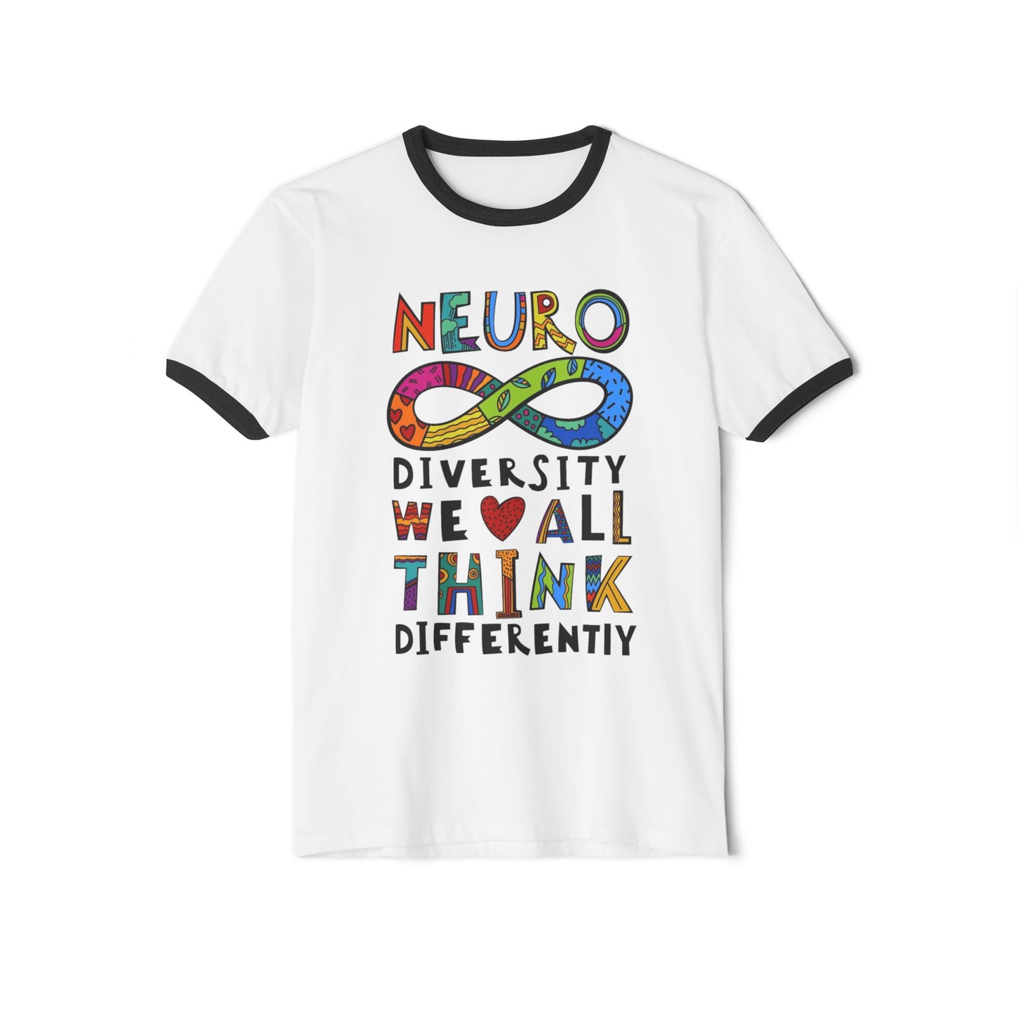 Neurodiversity Infinity Ringer T-Shirt — "We All Think Differently" Pride Tee - Geo Rocks The 'Tism