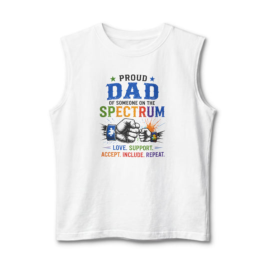 Proud Dad of Someone on the Spectrum Muscle Tank — Autism Awareness Support Shirt