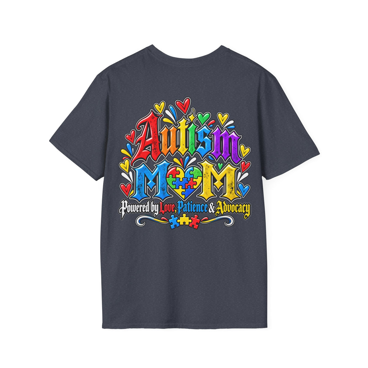 Autism Mom T-Shirt-"Powered by Love, Patience & Advocacy"