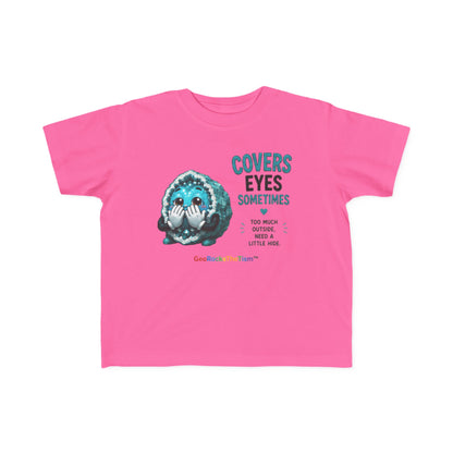 “Covers Eyes Sometimes” Stimming Geode Autism Self Sensory Regulation Toddler Tee
