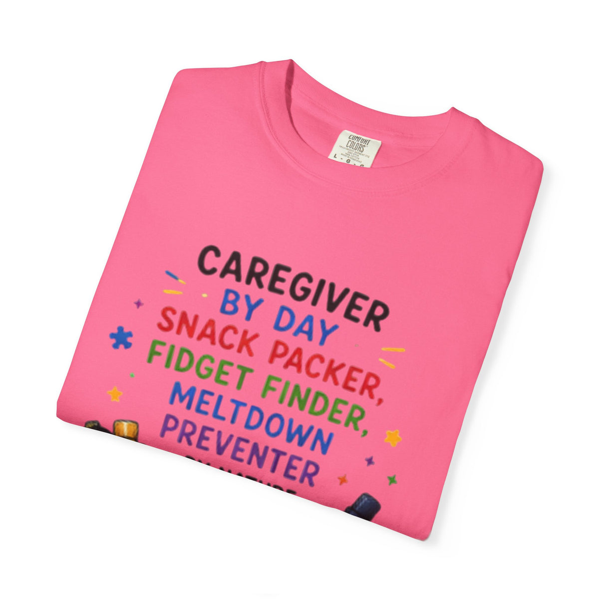 Caregiver By Day T-Shirt — "Snack Packer, Fidget Finder" Autism Support Tee - Geo Rocks The 'Tism
