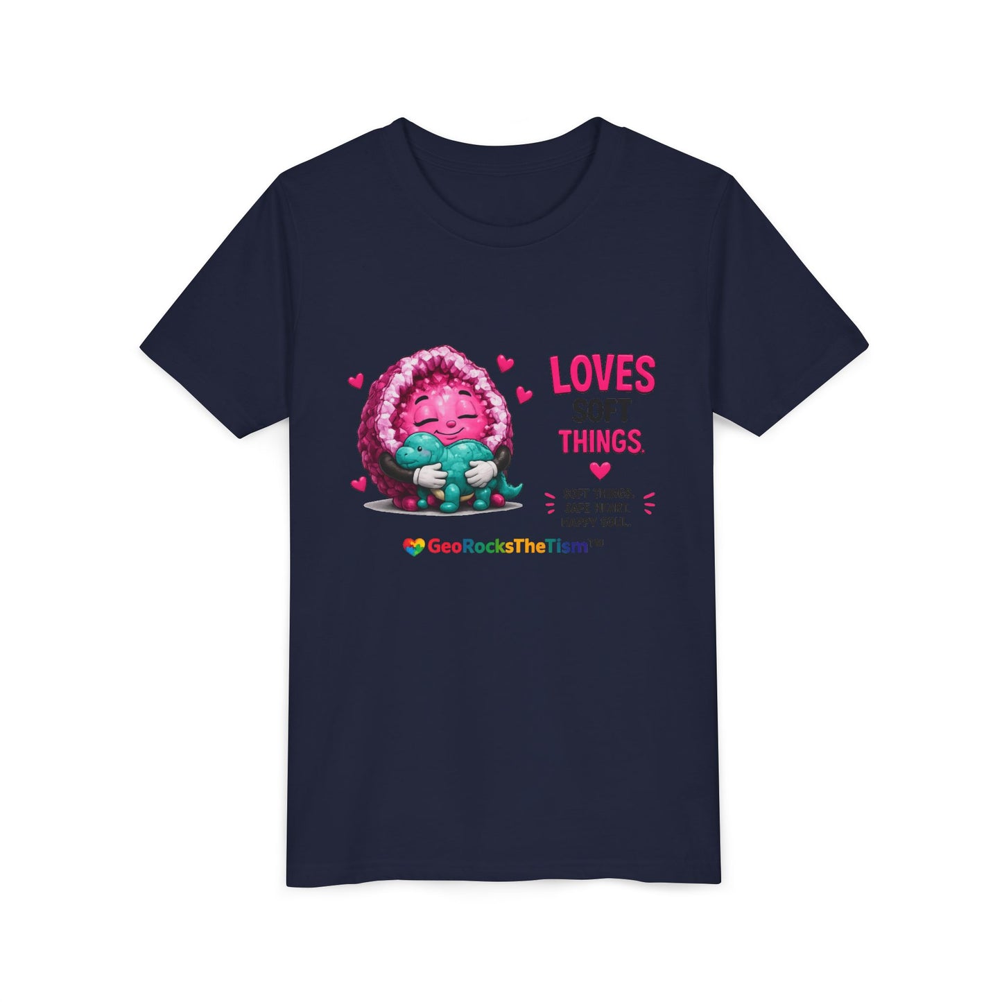 “Loves Soft Things” Stimming Geode -Autism Self Sensory Regulation Youth Tee