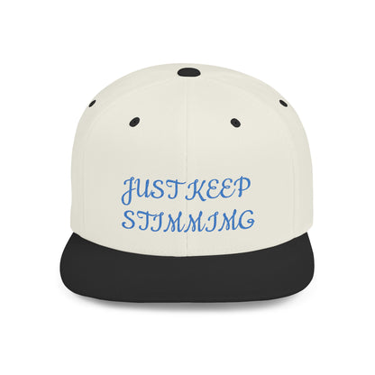 Snapback Hat — "Just Keep Swimming" Embroidered Flat Bill Cap