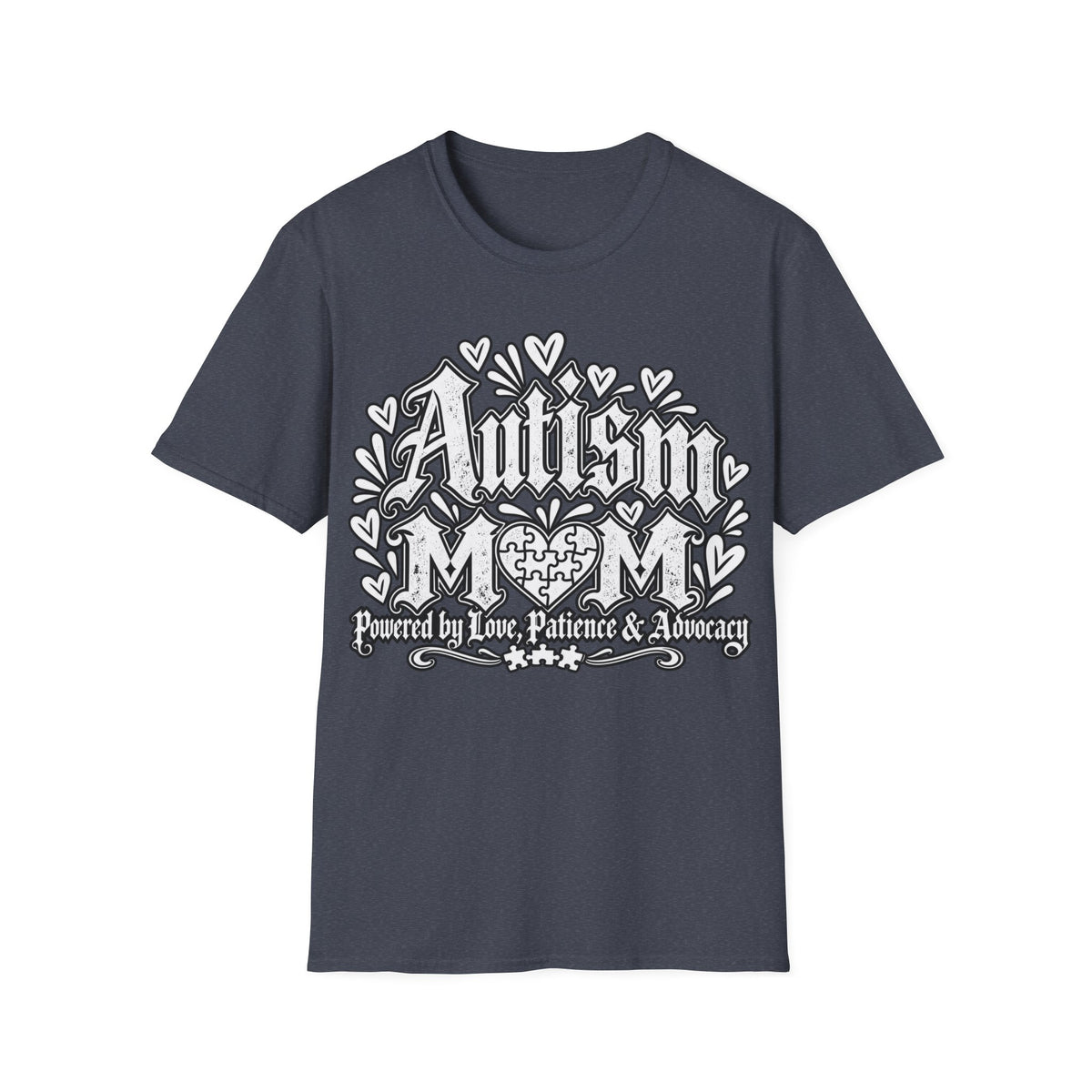 Autism Mom T-Shirt "Powered by Love, Patience & Advocacy"