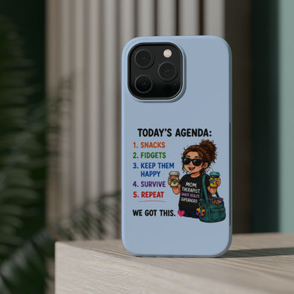 Nurse Mom Magnetic Impact-Resistant Phone Case — "Today's Agenda" Cute ER/Healthcare Gift - Geo Rocks The 'Tism