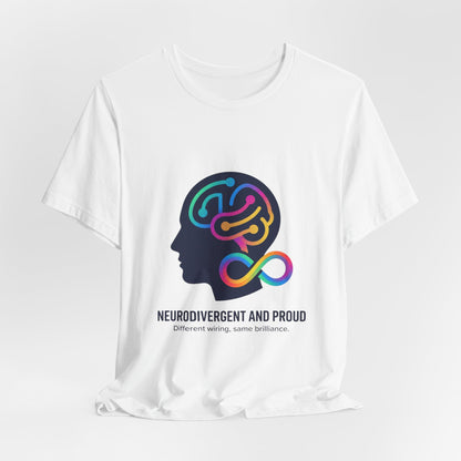 Neurodivergent and Proud Tee | Autistic Pride, Sensory-Friendly Identity-First - Geo Rocks The 'Tism