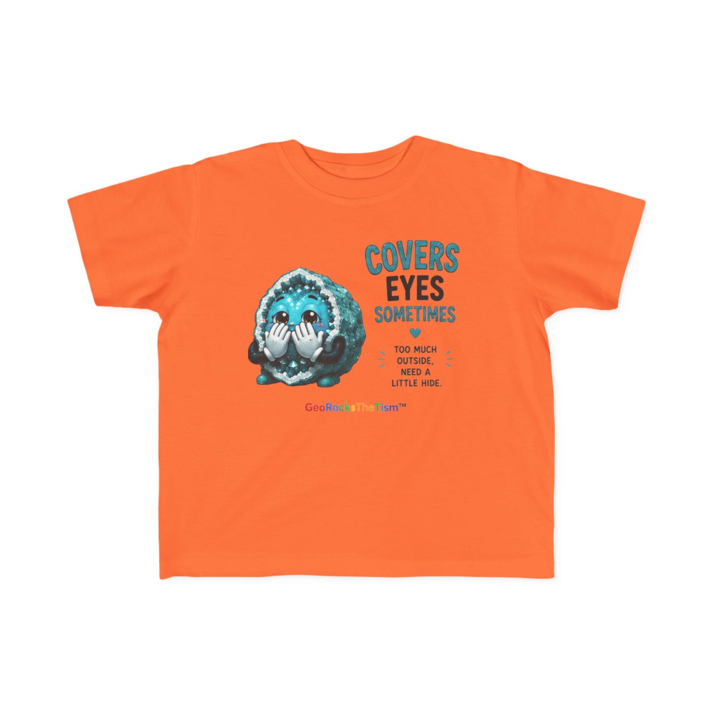 “Covers Eyes Sometimes” Stimming Geode Autism Self Sensory Regulation Toddler Tee