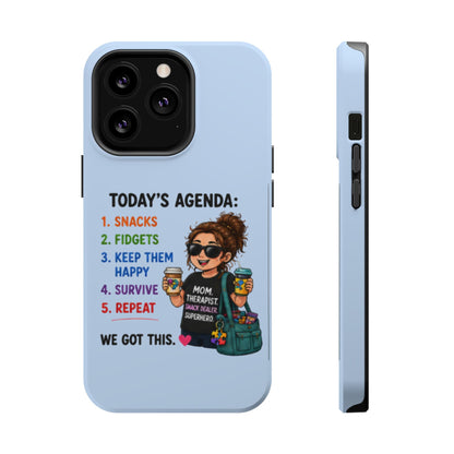 Nurse Mom Magnetic Impact-Resistant Phone Case — "Today's Agenda" Cute ER/Healthcare Gift - Geo Rocks The 'Tism