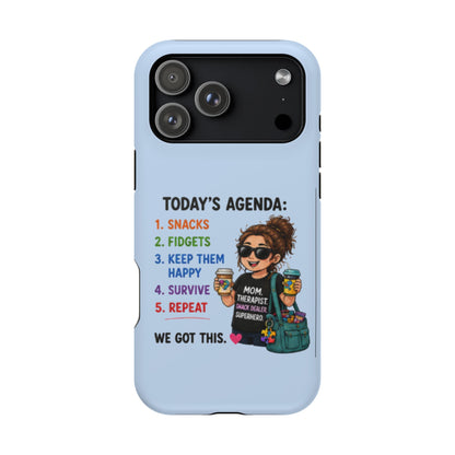 Nurse Mom Magnetic Impact-Resistant Phone Case — "Today's Agenda" Cute ER/Healthcare Gift - Geo Rocks The 'Tism