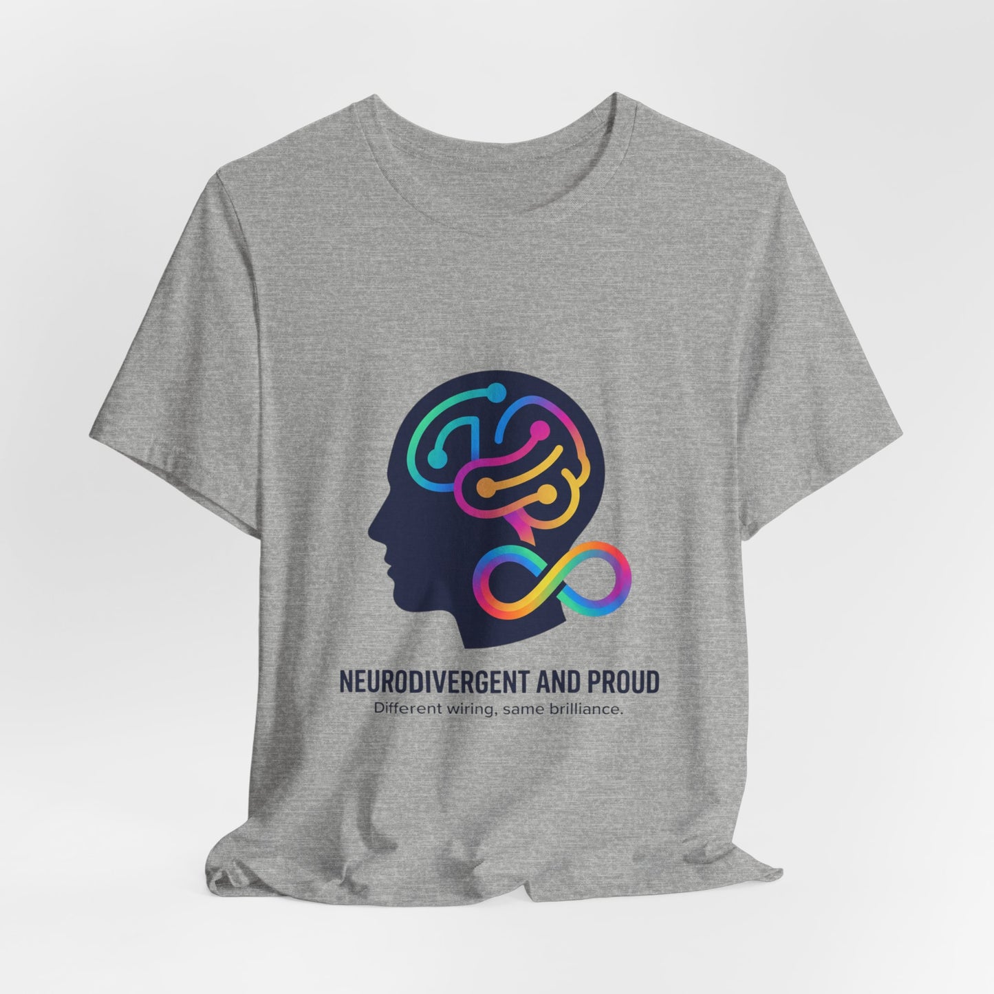 Neurodivergent and Proud Tee | Autistic Pride, Sensory-Friendly Identity-First - Geo Rocks The 'Tism