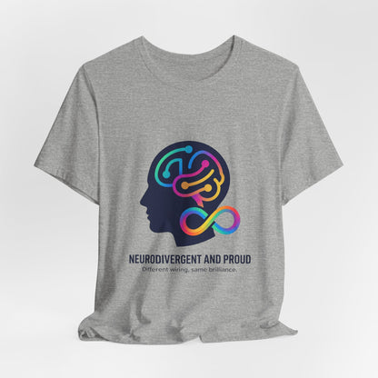 Neurodivergent and Proud Tee | Autistic Pride, Sensory-Friendly Identity-First - Geo Rocks The 'Tism