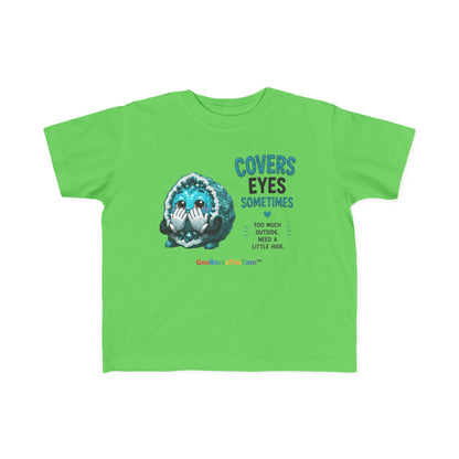 “Covers Eyes Sometimes” Stimming Geode Autism Self Sensory Regulation Toddler Tee