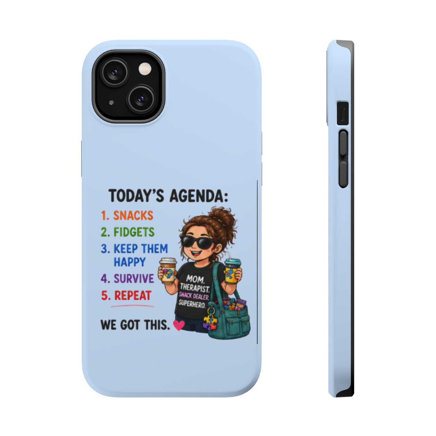 Nurse Mom Magnetic Impact-Resistant Phone Case — "Today's Agenda" Cute ER/Healthcare Gift - Geo Rocks The 'Tism