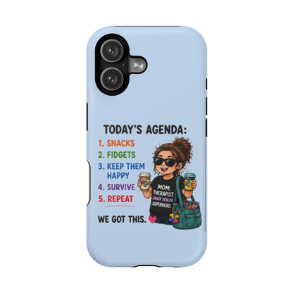 Nurse Mom Magnetic Impact-Resistant Phone Case — "Today's Agenda" Cute ER/Healthcare Gift - Geo Rocks The 'Tism