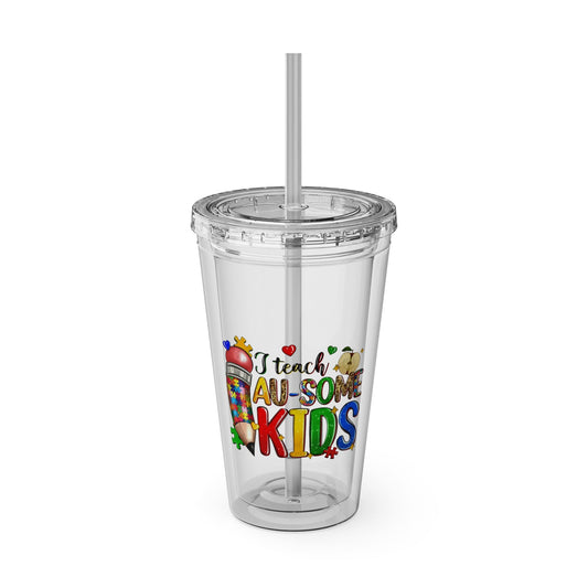 16oz Teacher Tumbler with Straw — "I Teach Au - some Kids" Colorful Autism Awareness Design - Geo Rocks The 'Tism