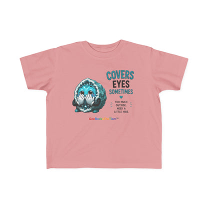 “Covers Eyes Sometimes” Stimming Geode Autism Self Sensory Regulation Toddler Tee