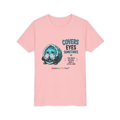 "Covers Eyes" Stimming Geode -Autism Self Sensory Regulation Youth Tee