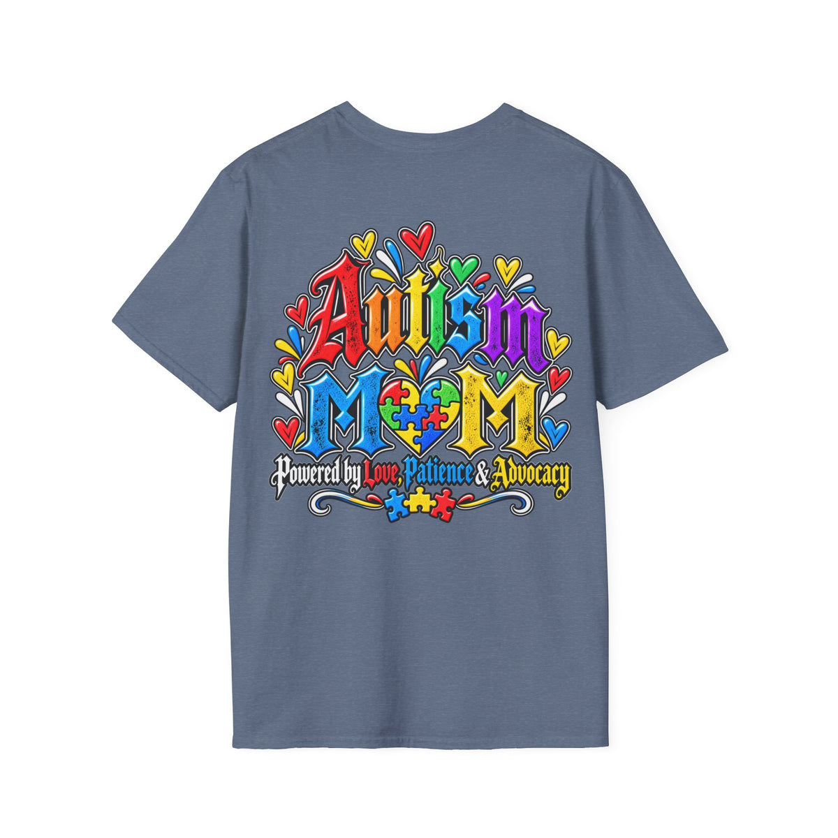 Autism Mom T-Shirt-"Powered by Love, Patience & Advocacy"
