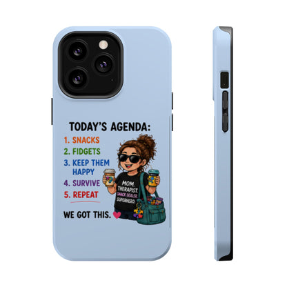 Nurse Mom Magnetic Impact-Resistant Phone Case — "Today's Agenda" Cute ER/Healthcare Gift - Geo Rocks The 'Tism