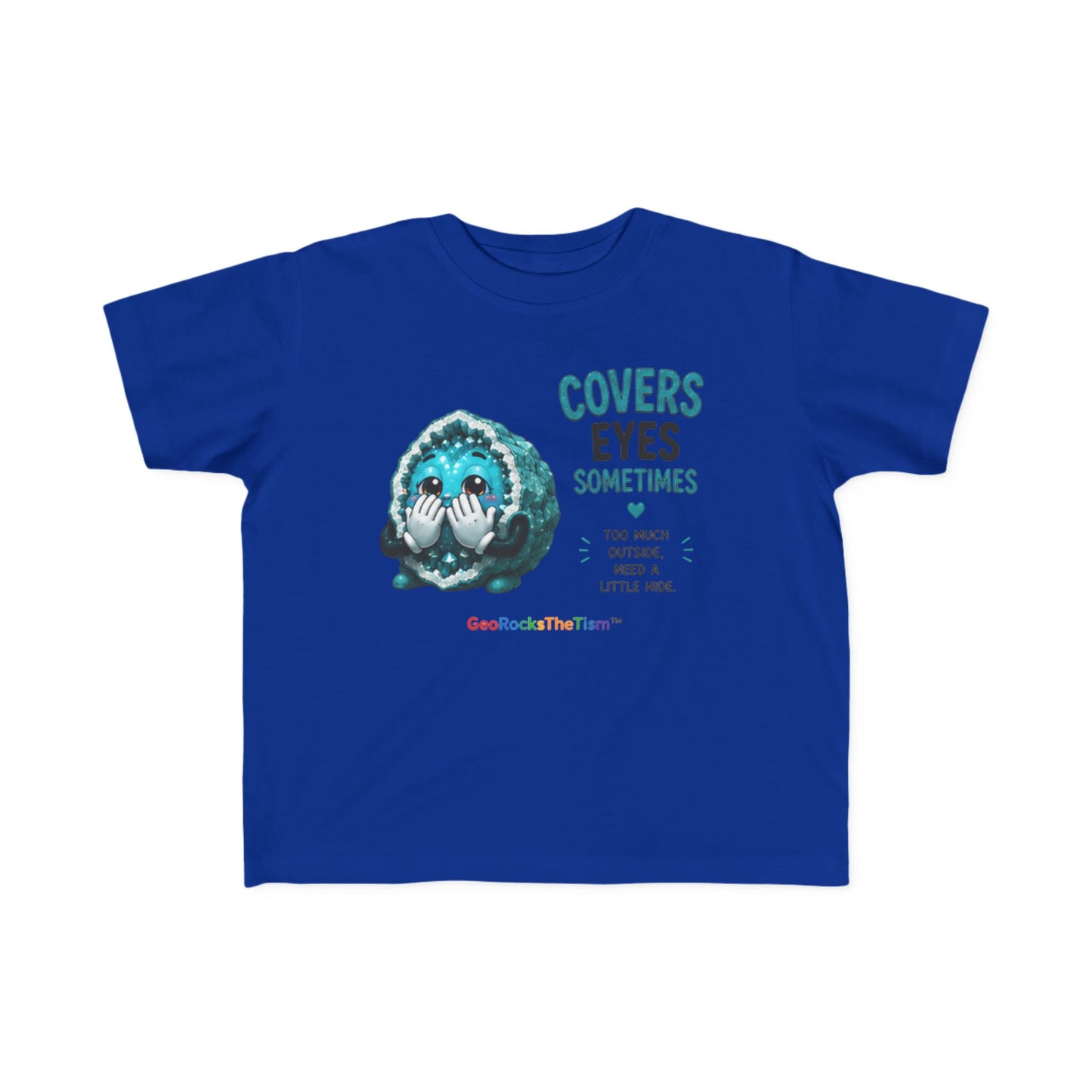 “Covers Eyes Sometimes” Stimming Geode Autism Self Sensory Regulation Toddler Tee
