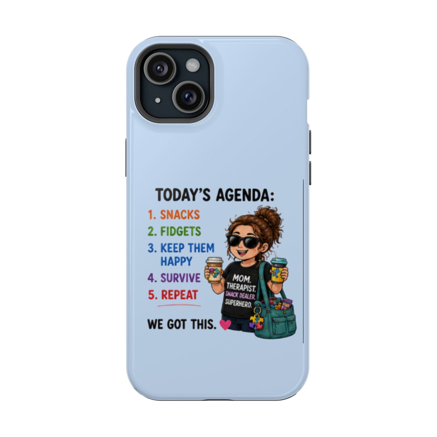 Nurse Mom Magnetic Impact-Resistant Phone Case — "Today's Agenda" Cute ER/Healthcare Gift - Geo Rocks The 'Tism