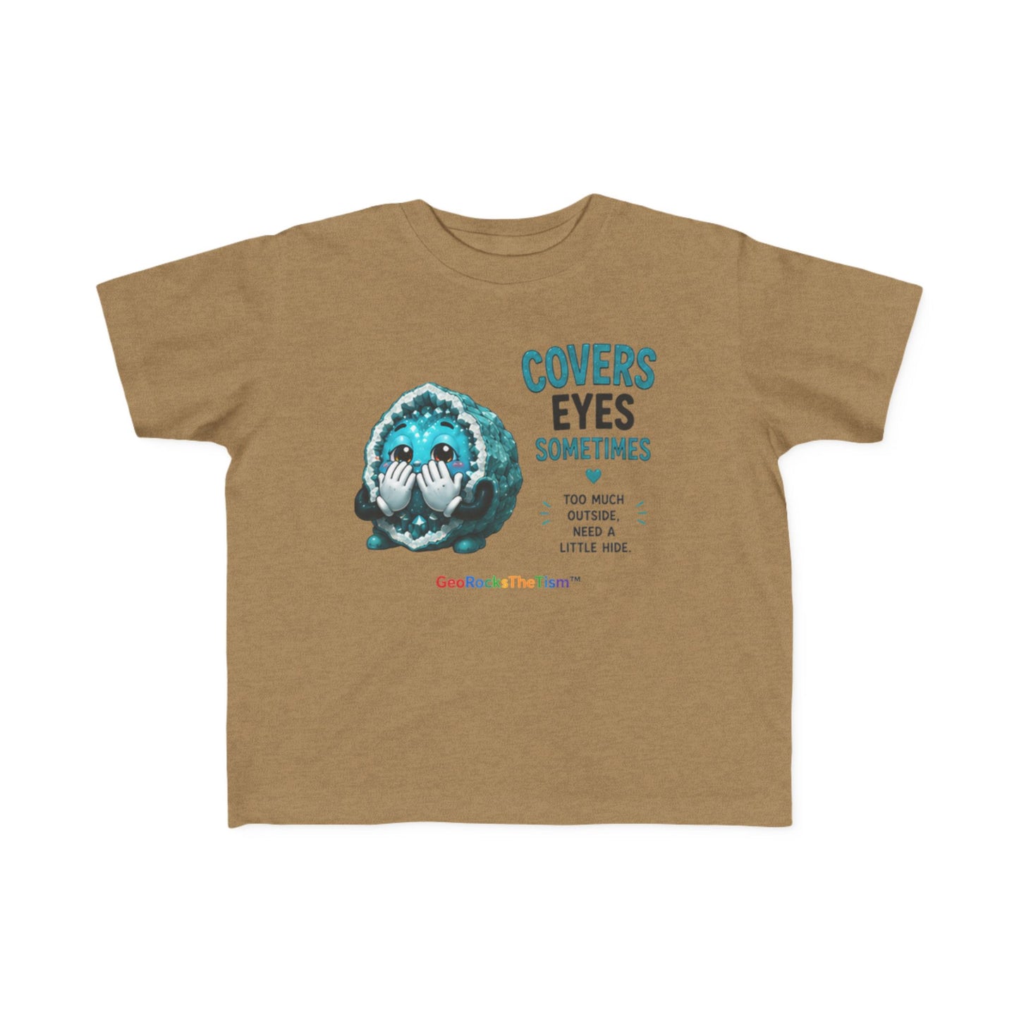 “Covers Eyes Sometimes” Stimming Geode Autism Self Sensory Regulation Toddler Tee