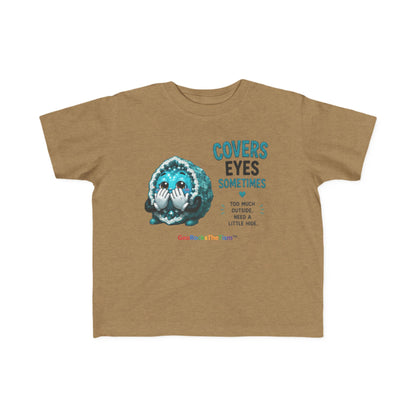 “Covers Eyes Sometimes” Stimming Geode Autism Self Sensory Regulation Toddler Tee