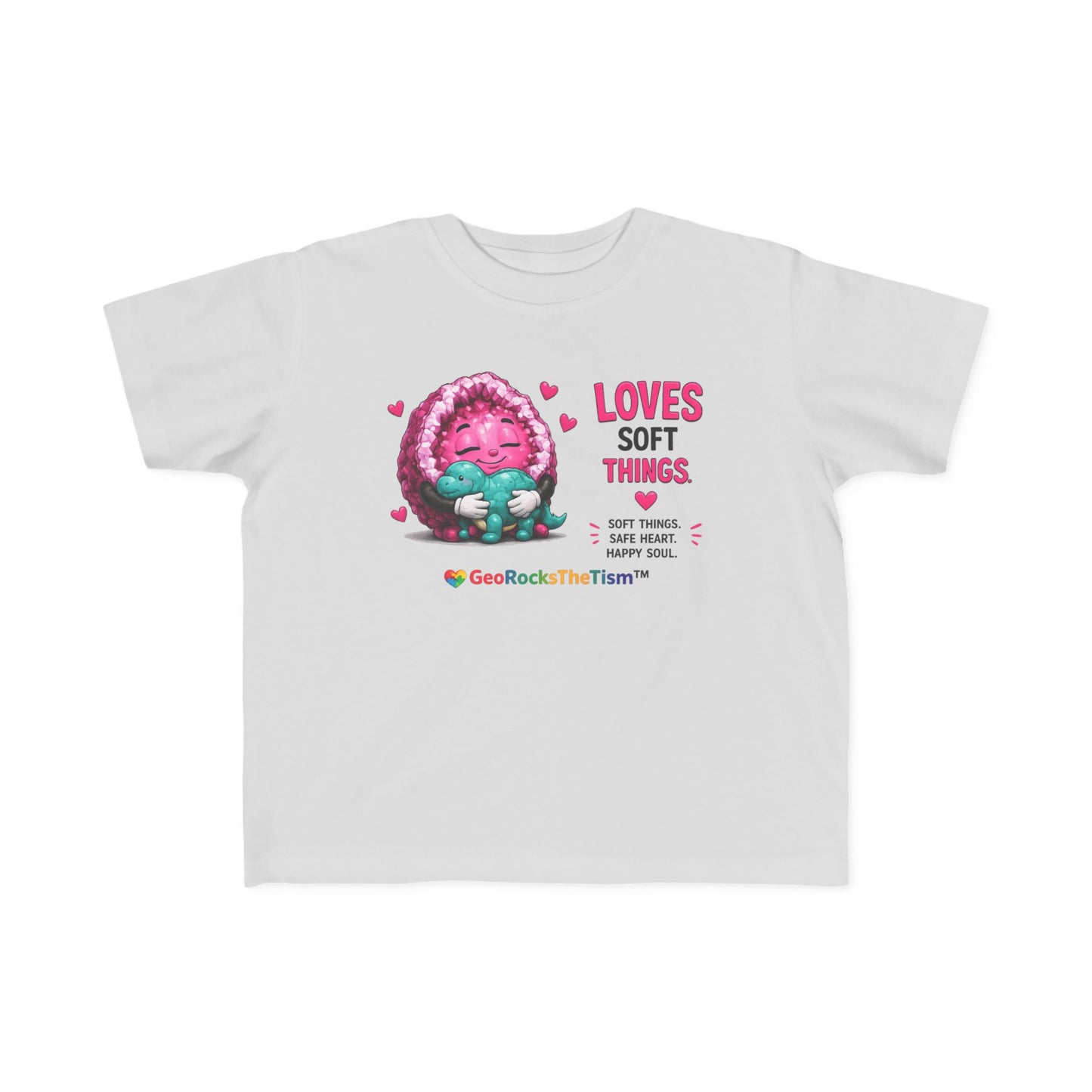 “Loves Soft Things” Stimming Geode Autism Self Sensory Regulation Toddler Tee