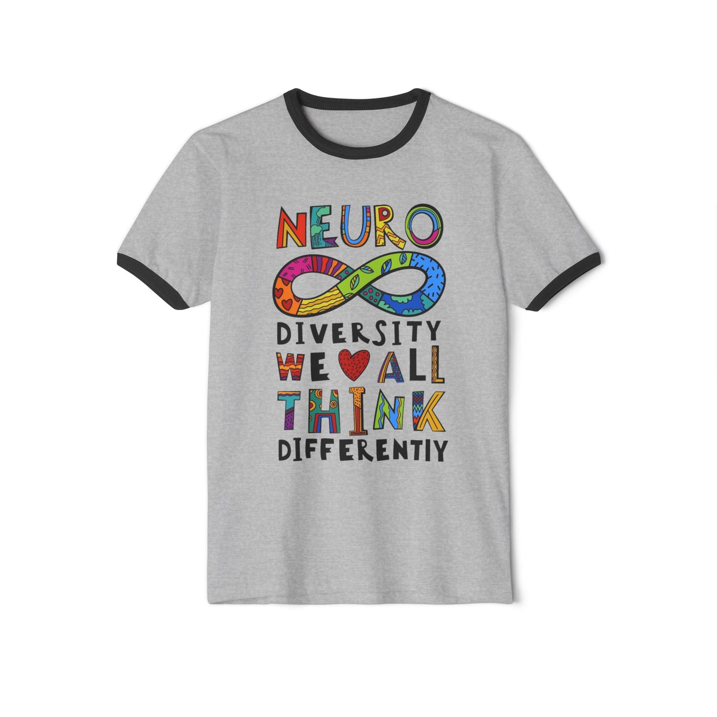 Neurodiversity Infinity Ringer T-Shirt — "We All Think Differently" Pride Tee - Geo Rocks The 'Tism