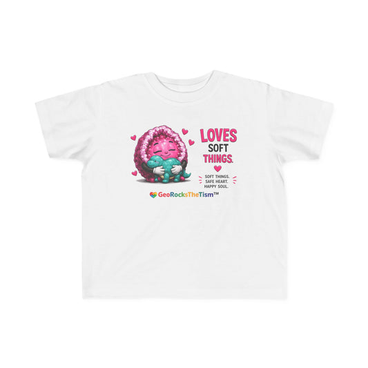“Loves Soft Things” Stimming Geode Autism Self Sensory Regulation Toddler Tee