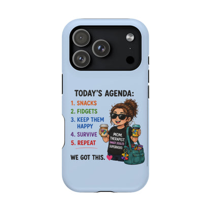 Nurse Mom Magnetic Impact-Resistant Phone Case — "Today's Agenda" Cute ER/Healthcare Gift - Geo Rocks The 'Tism