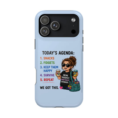 Nurse Mom Magnetic Impact-Resistant Phone Case — "Today's Agenda" Cute ER/Healthcare Gift - Geo Rocks The 'Tism