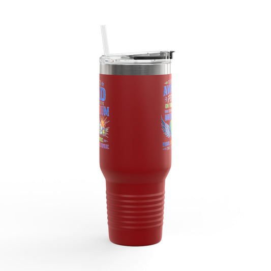 Autism Dad 40oz Insulated Travel Mug — "Behind Every Awesome Person on the Spectrum is an Even More Awesome Dad"