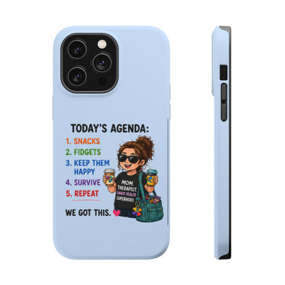 Nurse Mom Magnetic Impact-Resistant Phone Case — "Today's Agenda" Cute ER/Healthcare Gift - Geo Rocks The 'Tism