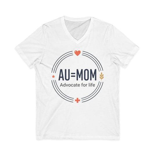 AU=MOM Advocate for Life V-Neck Tee — Autism Mom Support Shirt