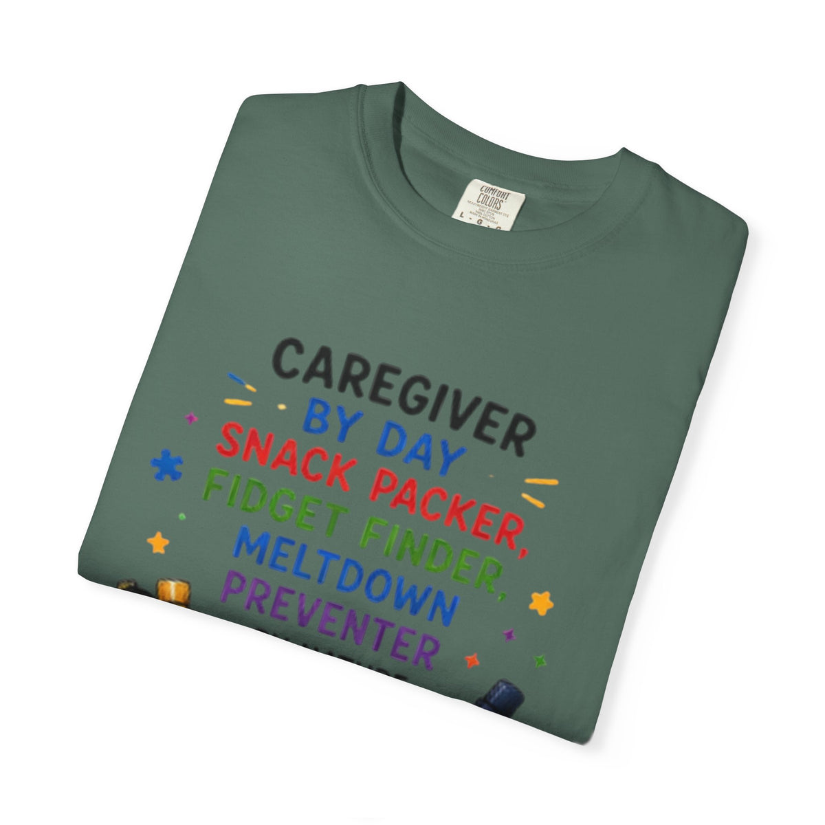 Caregiver By Day T-Shirt — "Snack Packer, Fidget Finder" Autism Support Tee - Geo Rocks The 'Tism