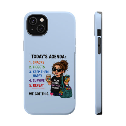 Nurse Mom Magnetic Impact-Resistant Phone Case — "Today's Agenda" Cute ER/Healthcare Gift - Geo Rocks The 'Tism