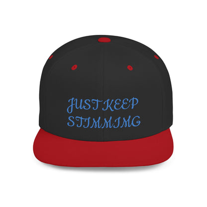 Snapback Hat — "Just Keep Swimming" Embroidered Flat Bill Cap