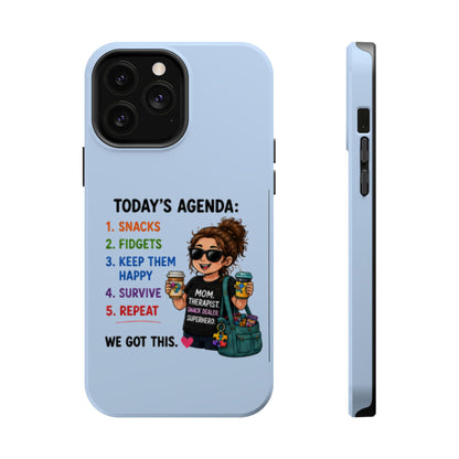 Nurse Mom Magnetic Impact-Resistant Phone Case — "Today's Agenda" Cute ER/Healthcare Gift - Geo Rocks The 'Tism