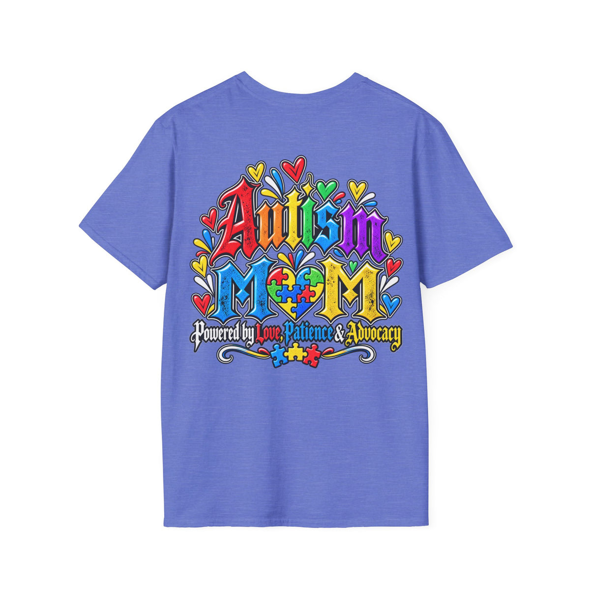Autism Mom T-Shirt-"Powered by Love, Patience & Advocacy"