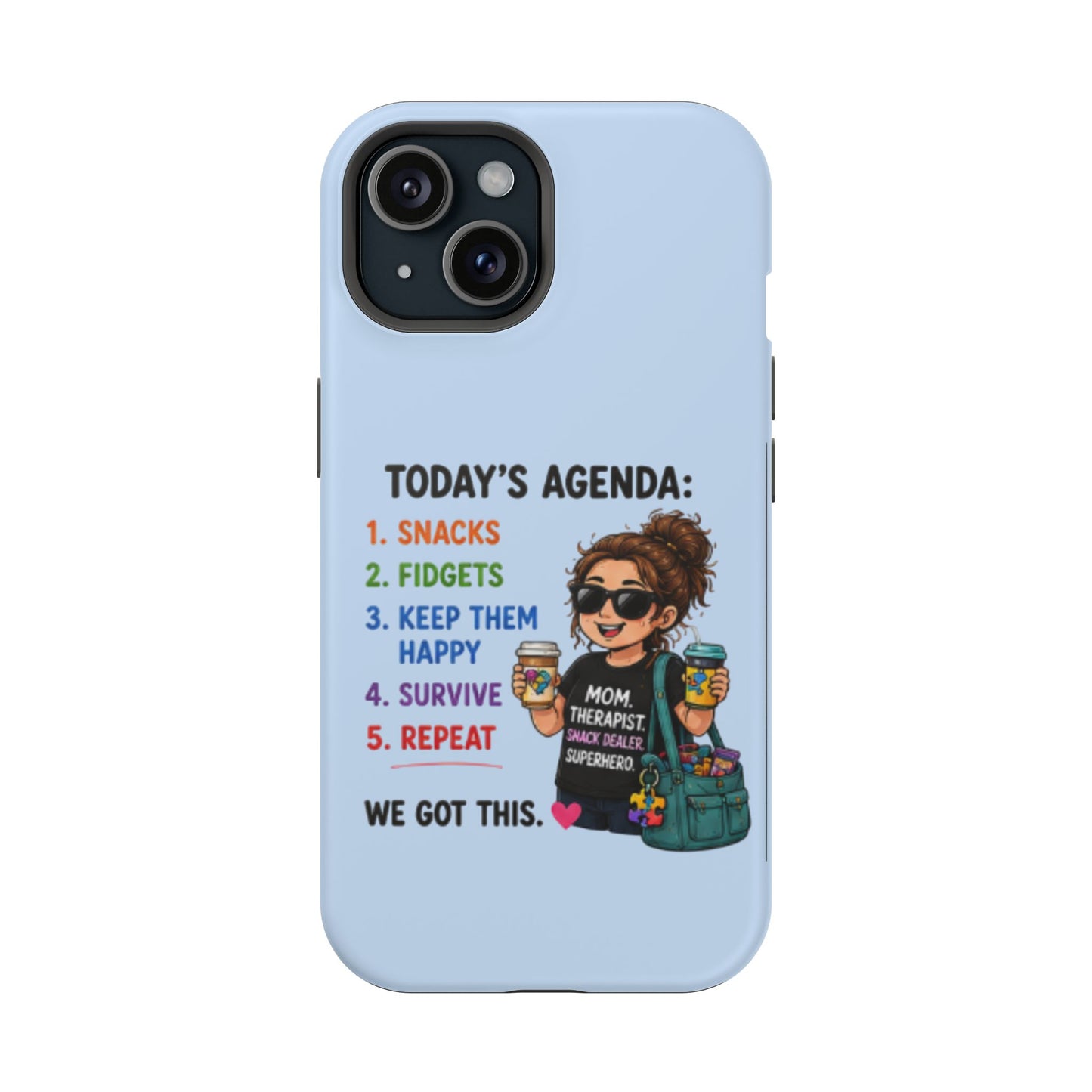Nurse Mom Magnetic Impact-Resistant Phone Case — "Today's Agenda" Cute ER/Healthcare Gift - Geo Rocks The 'Tism