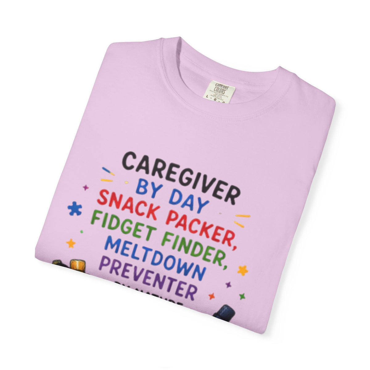 Caregiver By Day T-Shirt — "Snack Packer, Fidget Finder" Autism Support Tee - Geo Rocks The 'Tism