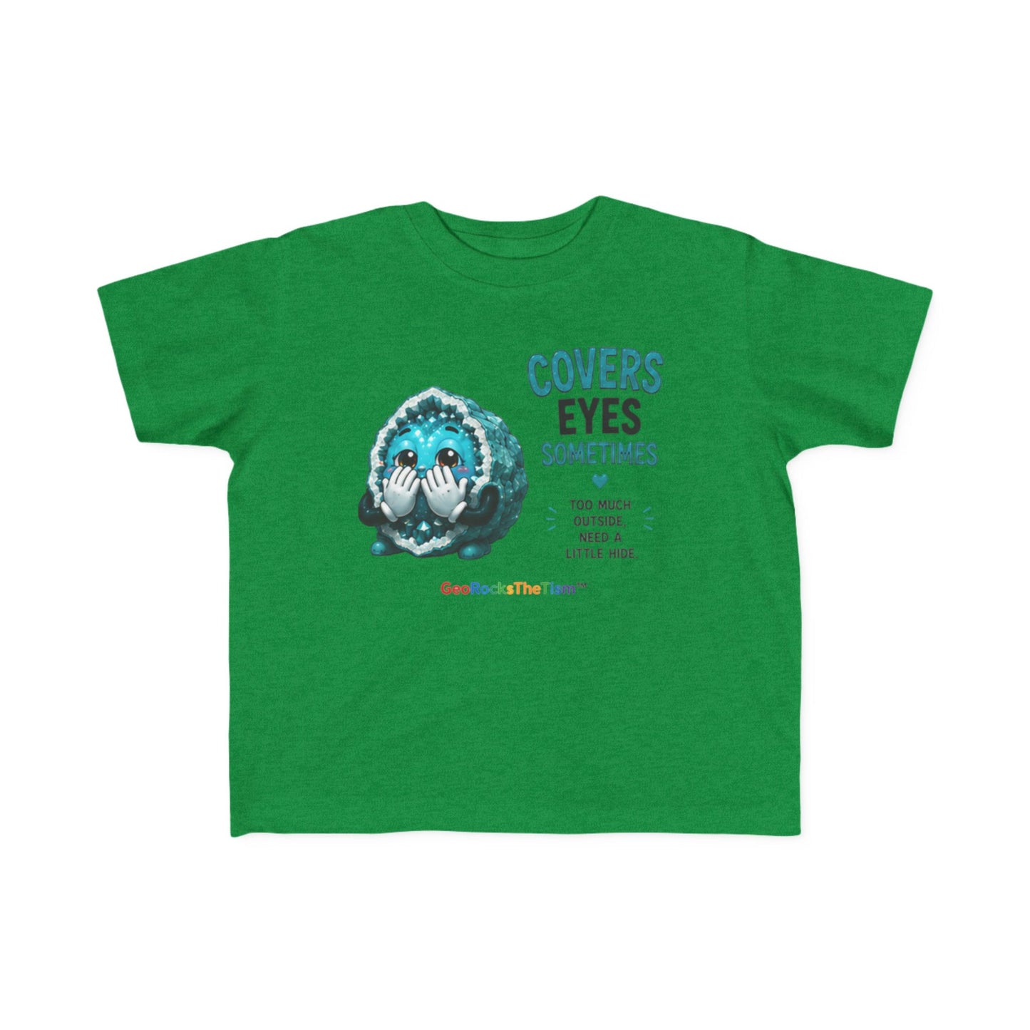 “Covers Eyes Sometimes” Stimming Geode Autism Self Sensory Regulation Toddler Tee