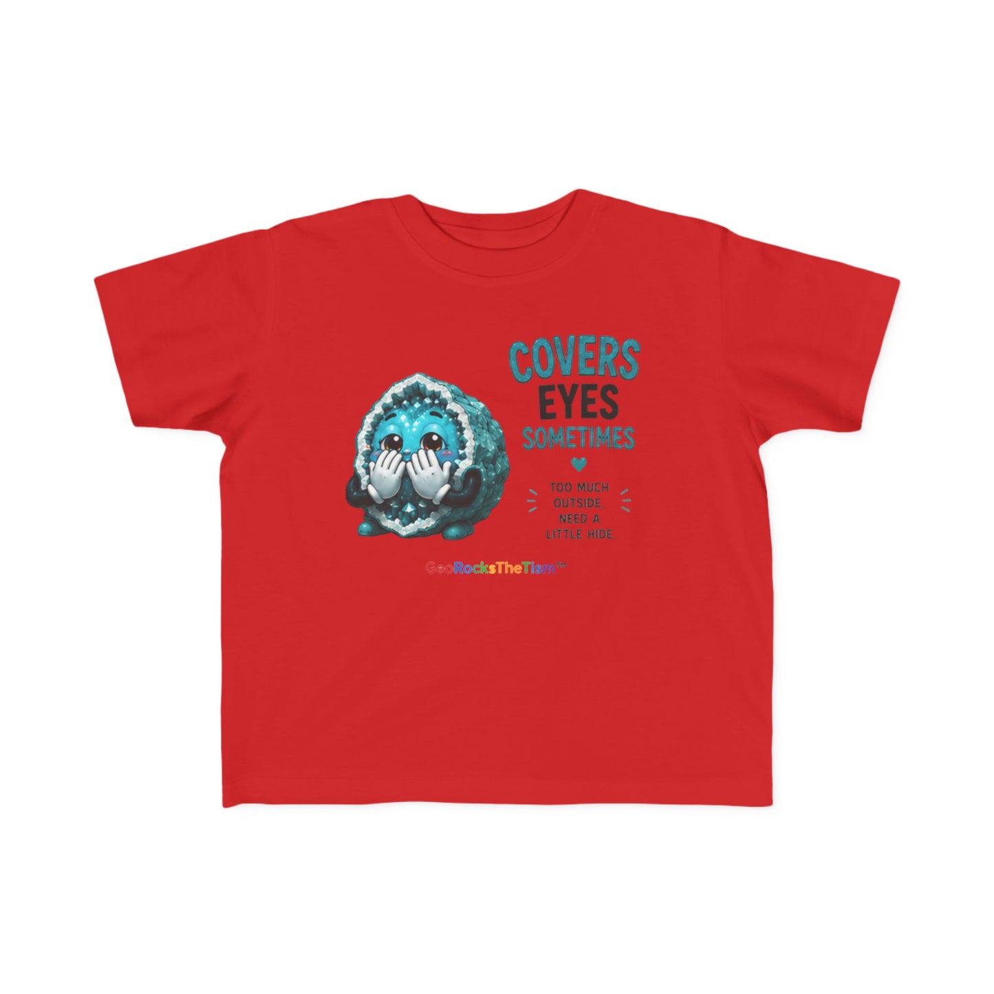 “Covers Eyes Sometimes” Stimming Geode Autism Self Sensory Regulation Toddler Tee