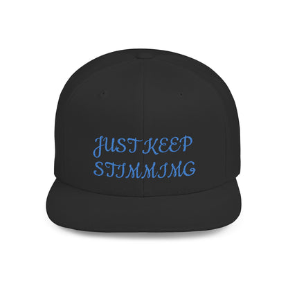 Snapback Hat — "Just Keep Swimming" Embroidered Flat Bill Cap