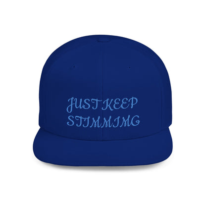 Snapback Hat — "Just Keep Swimming" Embroidered Flat Bill Cap