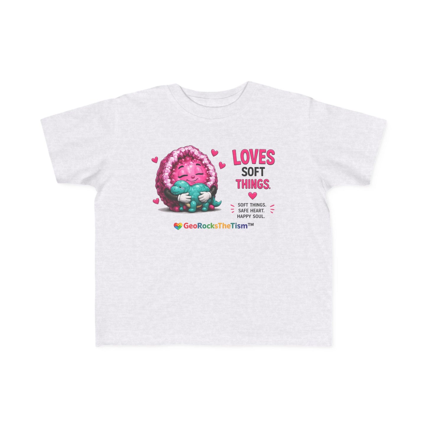 “Loves Soft Things” Stimming Geode Autism Self Sensory Regulation Toddler Tee