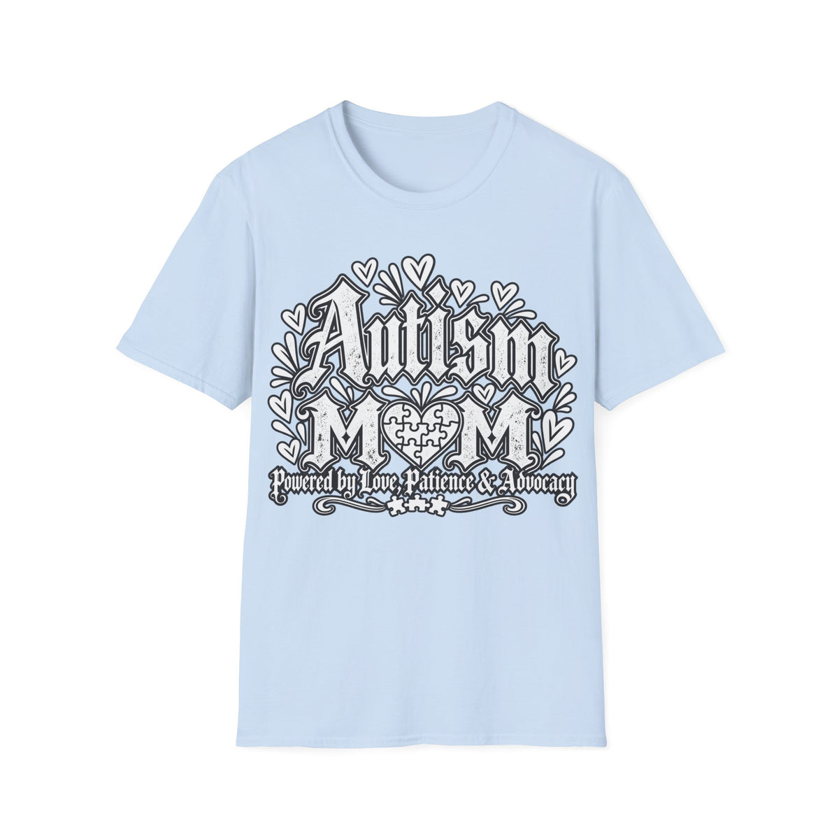 Autism Mom T-Shirt "Powered by Love, Patience & Advocacy"