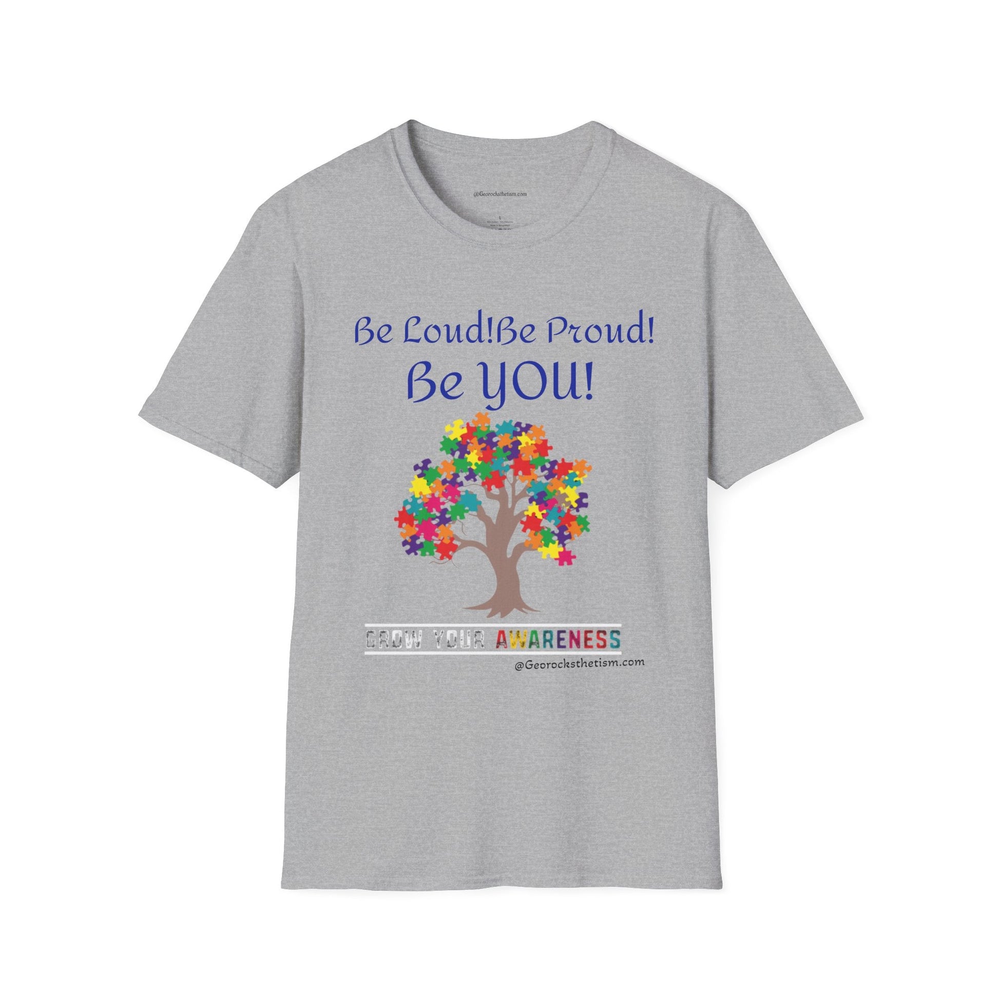 Autism Awareness T-Shirt – "Be Loud! Be Proud! Be You!" - Geo Rocks The 'Tism